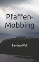 Pfaffen-Mobbing B0BMTBF7VR Book Cover