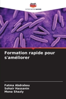 Formation rapide pour s'améliorer (French Edition) 6208936721 Book Cover