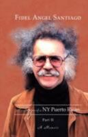 Recollections of a NY Puerto Rican Part II 1436320127 Book Cover