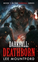 Darkfall: Deathborn B0BBXZZXDM Book Cover