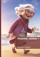 Fouette, cocher ! (French Edition) 2414809558 Book Cover