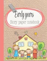 Early years story paper notebook: The large notebook for primary and early year children learning to write with picture box and writing lines - Family house cover art design 1077673469 Book Cover