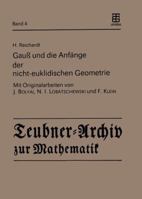 Gauss Und Die Anfange Der Nicht-Euklidischen Geometrie 3211958223 Book Cover