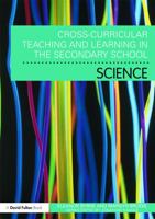 Cross Curricular Teaching and Learning in the Secondary School... Science 0415666821 Book Cover