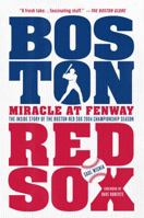 Miracle at Fenway: The Inside Story of the Boston Red Sox 2004 Championship Season 125003163X Book Cover