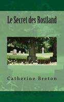 Le Secret Des Rostland 2981267809 Book Cover