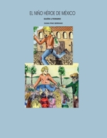 El Niño Héroe de México B08HH3JB2V Book Cover