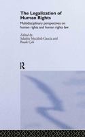 The Legalisation of Human Rights  Multidisciplinary Approaches 0415361222 Book Cover