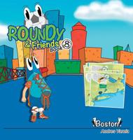 Roundy and Friends: Soccertowns Book 8 - Boston 1943255059 Book Cover