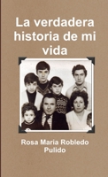 La verdadera historia de mi vida 1291569499 Book Cover