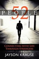 52 People: Connecting with life through strangers 0987848011 Book Cover