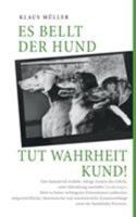 Es bellt der Hund tut Wahrheit kund 3740726067 Book Cover