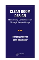 Clean Room Design: Minimizing Contamination Through Proper Design 0367401142 Book Cover