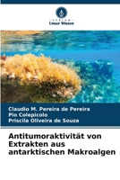 Antitumoraktivität von Extrakten aus antarktischen Makroalgen 6209116701 Book Cover