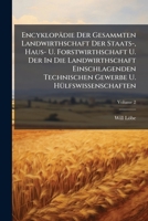 Encyklopädie Der Gesammten Landwirthschaft Der Staats-, Haus- U. Forstwirthschaft U. Der In Die Landwirthschaft Einschlagenden Technischen Gewerbe U. 127104966X Book Cover