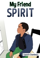 My Friend Spirit 1662823134 Book Cover