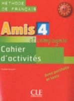 Amis ET Compagnie: Cahier D'Activites 4 2090383240 Book Cover