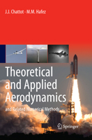 Theoretical and Applied Aerodynamics: And Related Numerical Methods 9401777934 Book Cover