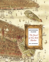 Governors Island: The Jewel of New York Harbor 0815609361 Book Cover