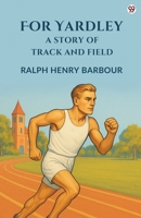 For Yardley A Story Of Track And Field 9371131462 Book Cover