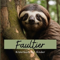Faultier: Bilderbuch für Kinder (German Edition) B0CT33PB3D Book Cover