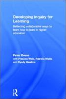 Developing Inquiry for Learning: Reflecting Collaborative Ways to Learn How to Learn in Higher Education 041559877X Book Cover