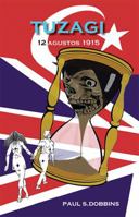 Tuzagi: 12 Agustos 1915 0998378909 Book Cover