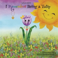 I Remember Being a Tulip B0BKS93RR6 Book Cover