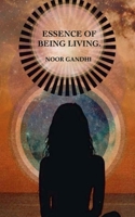 ESSENCE OF BEING LIVING. B0FHLZG37X Book Cover