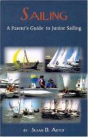 Sailing: A Parent's Guide to Junior Sailing 1889198099 Book Cover