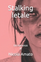 Stalking letale 1790426308 Book Cover