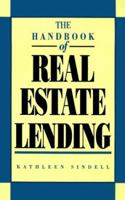 The Handbook of Real Estate Lending 078630880X Book Cover
