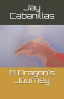 A Dragon's Journey B08LSPL37S Book Cover