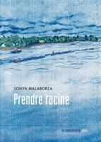 Prendre racine 2897444177 Book Cover