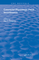 Colorectal Physiology: Fecal Incontinence: Fecal Incontinence 0367204223 Book Cover