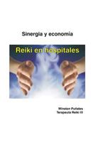 Reiki en hospitales: SInergia y econom�a 1542430720 Book Cover