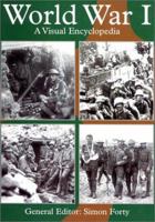 World War I: A Visual Encyclopedia 1856486338 Book Cover