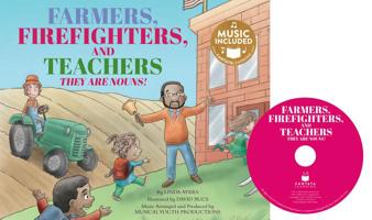 Farmers, Firefighters, and Teachers: They Are Nouns! 1632905728 Book Cover