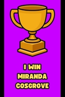 I WIN MIRANDA COSGROVE B0GR6FGKF2 Book Cover