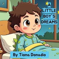 A Little Boy's Dreams: Sam's World of Imagination and Dreams B0HCLGBYR1 Book Cover