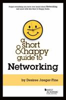 Short & Happy Guide to Networking 1683284372 Book Cover