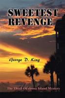 Sweetest Revenge: The Third Okaloosa Island Mystery 1546208232 Book Cover