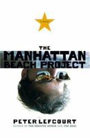 The Manhattan Beach Project: A Novel 1416572767 Book Cover