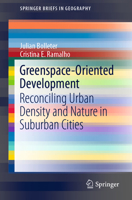 Greenspace-Oriented Development : A Manual for Reconciling Nature and Urban Densification in Suburban Cities 3030296008 Book Cover