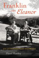 Franklin and Eleanor: An Extraordinary Marriage 0374158576 Book Cover