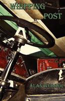 Whipping Post 098248769X Book Cover