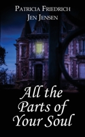 All the Parts of Your Soul 1509249400 Book Cover