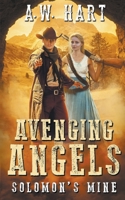 Avenging Angels: Solomon's Mine 1641197889 Book Cover