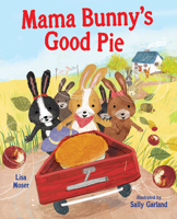 Mama Bunny's Good Pie 0807552240 Book Cover