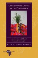 Generational Curses in the Pentateuch: An American and Maasai Intercultural Analysis 1433141213 Book Cover